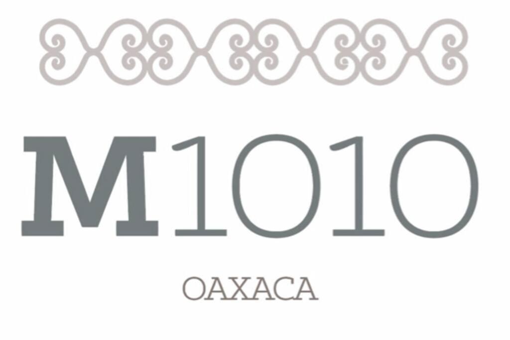 M1010 - The Best Place To Enjoy Oaxaca מראה חיצוני תמונה